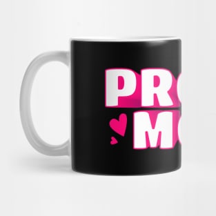 Proud Mom Text Design Mug